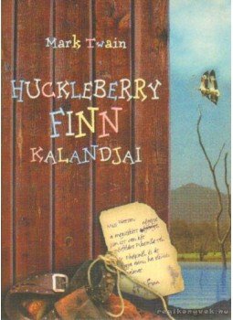 Twain, Mark - Huckleberry Finn kalandjai Twain, Mark - Huckleberry Finn kalandjai, null 0 antikvár könyv