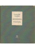 Tamási Lajos - Keserves fáklya