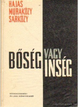 Hajas -Muraközy-Sárközi - Bőség vagy inség Hajas -Muraközy-Sárközi - Bőség vagy inség, Budapest 1963 antikvár könyv