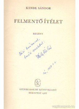 Kende Sándor - Felmentő ítélet Kende Sándor - Felmentő ítélet, Budapest 1968 antikvár könyv