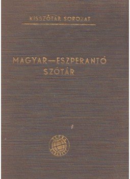 Pechan Alfonz - Magyar-eszperantó szótár Pechan Alfonz - Magyar-eszperantó szótár, Budapest 1958 antikvár könyv
