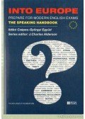 Csépes Ildikó,Együd Györgyi - Into Europe - Prepare for modern English exams the speaking handbook