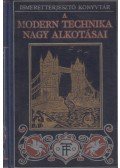 Péter Jenő,Williams Archibald - A modern technika nagy alkotásai