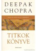 Deepak Chopra - Titkok könyve