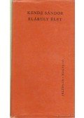 Kende Sándor - Elárult élet