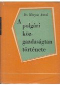 Dr. Mátyás Antal - A polgári közgazdaságtan története