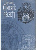 Sey Gábor - Címerek Pécsett