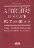 Klaudy Kinga - A fordítás elmélete és gyakorlata