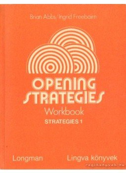 Abbs, Brian, Freebairn, Ingrid - Opening Strategies workbook strategies 1. Abbs, Brian, Freebairn, Ingrid - Opening Strategies workbook strategies 1., Budapest 1987 antikvár könyv