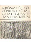 Kralovánszky Alán - A Római és Középkori Kőtár katalógusa - Tihanyi Múzeum