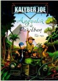 Pilcz Roland - Kalyber Joe - Angyalok a pokolban - Első rész