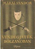 Márai Sándor - Vedégjáték Bolzanoban
