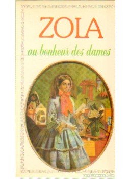 Émile Zola - Au Bonheur des dames Émile Zola - Au Bonheur des dames, Paris 1984 antikvár könyv
