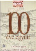 L. Pap István (szerk.) - 100 éve együtt