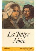 Alexandre Dumas - La Tulipe Noire
