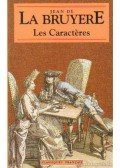 La Bruyere, Jean de - Les caractéres de Théophraste traduits du grec avec Les caractéres ou les moeurs de ce siécle