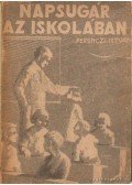 Ferenczi István - Napsugár az iskolában