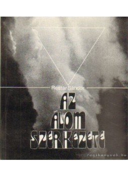 Restár Sándor - Az álom szerkezete Restár Sándor - Az álom szerkezete, Budapest 1983 antikvár könyv