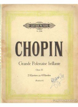 Chopin, FR. - Chopin - Grande Polonaise brillante Chopin, FR. - Chopin - Grande Polonaise brillante, Leipzig 0 antikvár könyv