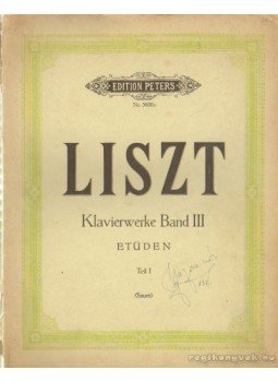Liszt, Franz - Liszt - Klavierwerke Band III Liszt, Franz - Liszt - Klavierwerke Band III, Leipzig 0 antikvár könyv