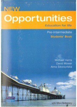 Mower, David, Sikorzynska, Anna, HARRIS,MICHAEL - New Opportunities Pre-Intermediate Students' Book Mower, David, Sikorzynska, Anna, HARRIS,MICHAEL - New Opportunities Pre-Intermediate Students' Book, 2007 antikvár könyv