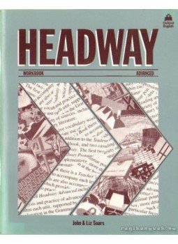 Liz & John Soars - Headway Advanced Workbook Liz & John Soars - Headway Advanced Workbook, Oxford 1994 antikvár könyv