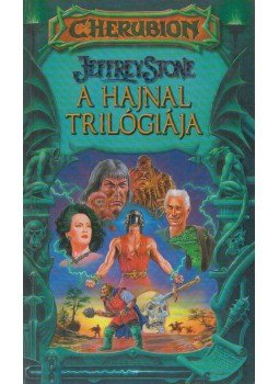Stone, Jeffrey - A Hajnal trilógiája Stone, Jeffrey - A Hajnal trilógiája, 2000 antikvár könyv
