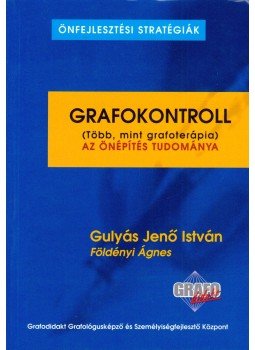 Gulyás Jenő István, Földényi Ágnes - Grafokontroll Gulyás Jenő István, Földényi Ágnes - Grafokontroll, Budapest 2001 antikvár könyv