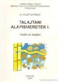 Filep György - Talajtani alapismeretek I. - Általános talajtan