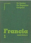 Gergelyi Mihály,Dr. Kaposi Tamásné,Dr. Serény Andor - Francia nyelvkönyv 1.