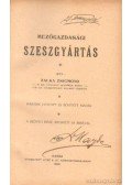 Zalka Zsigmond - Mezőgazdasági szeszgyártás
