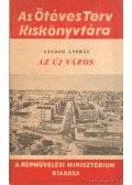 Sándor András - Az új város