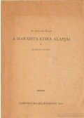 Zrinszky László - A marxista etika alapjai II