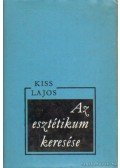 Kiss Lajos - Az esztétikum keresése