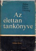 Ádám György,Bálint Péter,Hársing László,Fekete Ágnes - Az élettan tankönyve