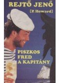 Rejtő Jenő,P. Howard - Piszkos Fred, a kapitány