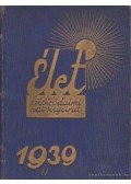 Erdősi Károly - Élet 1939. XXX. évfolyam (második félév)