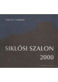 Angyal Mária (szerk.) - Siklósi szalon 1991-2000.