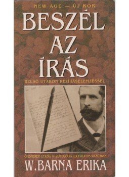 W. Barna Erika - Beszél az írás W. Barna Erika - Beszél az írás, Budapest 1998 antikvár könyv
