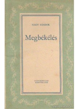 Dr. Nagy Sándor - Megbékélés Dr. Nagy Sándor - Megbékélés, Budapest 1952 antikvár könyv