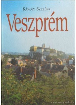 Sz. Farkas Aranka - Veszprém Sz. Farkas Aranka - Veszprém, Veszprém 2000 antikvár könyv