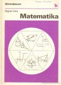 Hajnal Imre - Matematika a speciális matematika I. osztálya számára