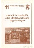 L. Nagy Zsuzsa - Iparosok és kereskedők a két világháború közötti Magyarországon