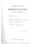 Keresztury Tibor - Reményfutam - keleti kilátások (dedikált)
