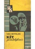 Mág Bertalan - Két pisztolylövés