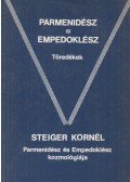 Steiger Kornél,Parmenidész,Empedoklész - Töredékek