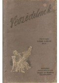 Gárdonyi Géza,Göre Gábor - Veszödelmek
