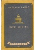 Zalai Szalay László - Öreg Szuhay