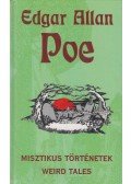 Edgar Allan Poe - Misztikus történetek / Weird Tales
