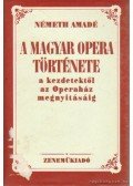 Németh Amadé - A magyar opera története